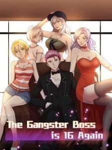 The Gangster Boss Is 16 Again